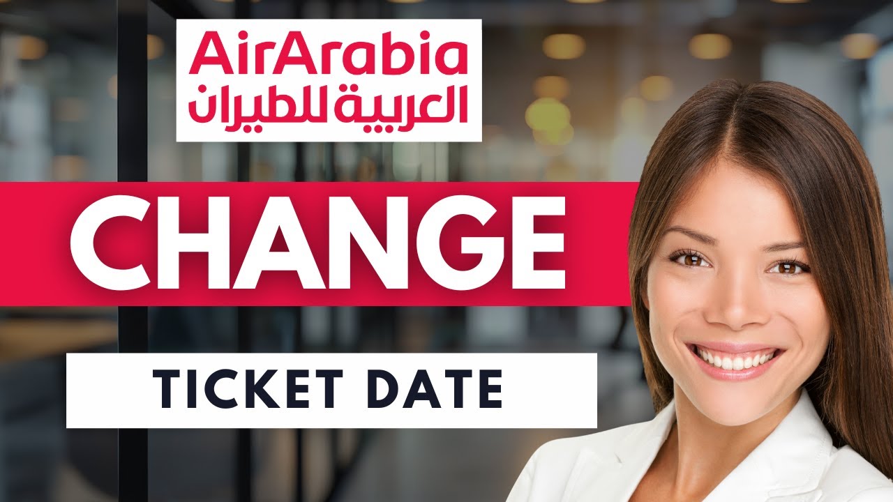 How To Change Air Arabia Ticket Date ✈️ | Easy Guide (2026)
