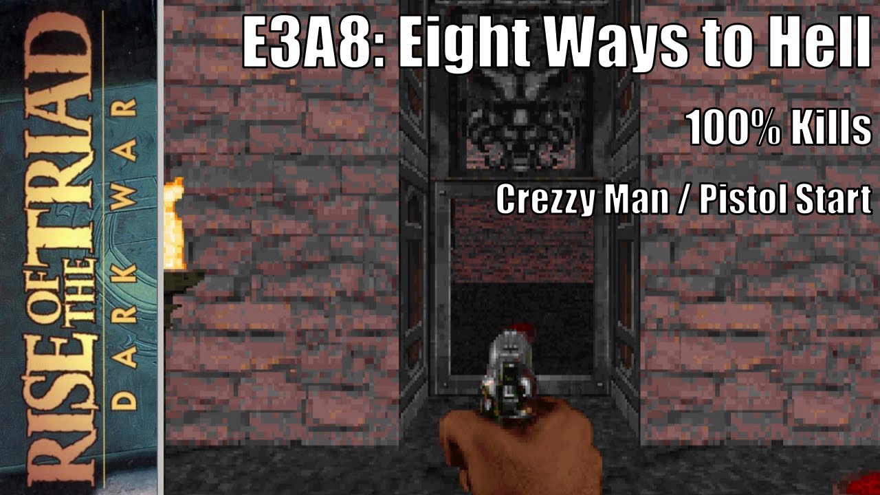 Rise of the Triad (ROTT): Dark War - E3A8: Eight Ways to Hell (Pistol Start)