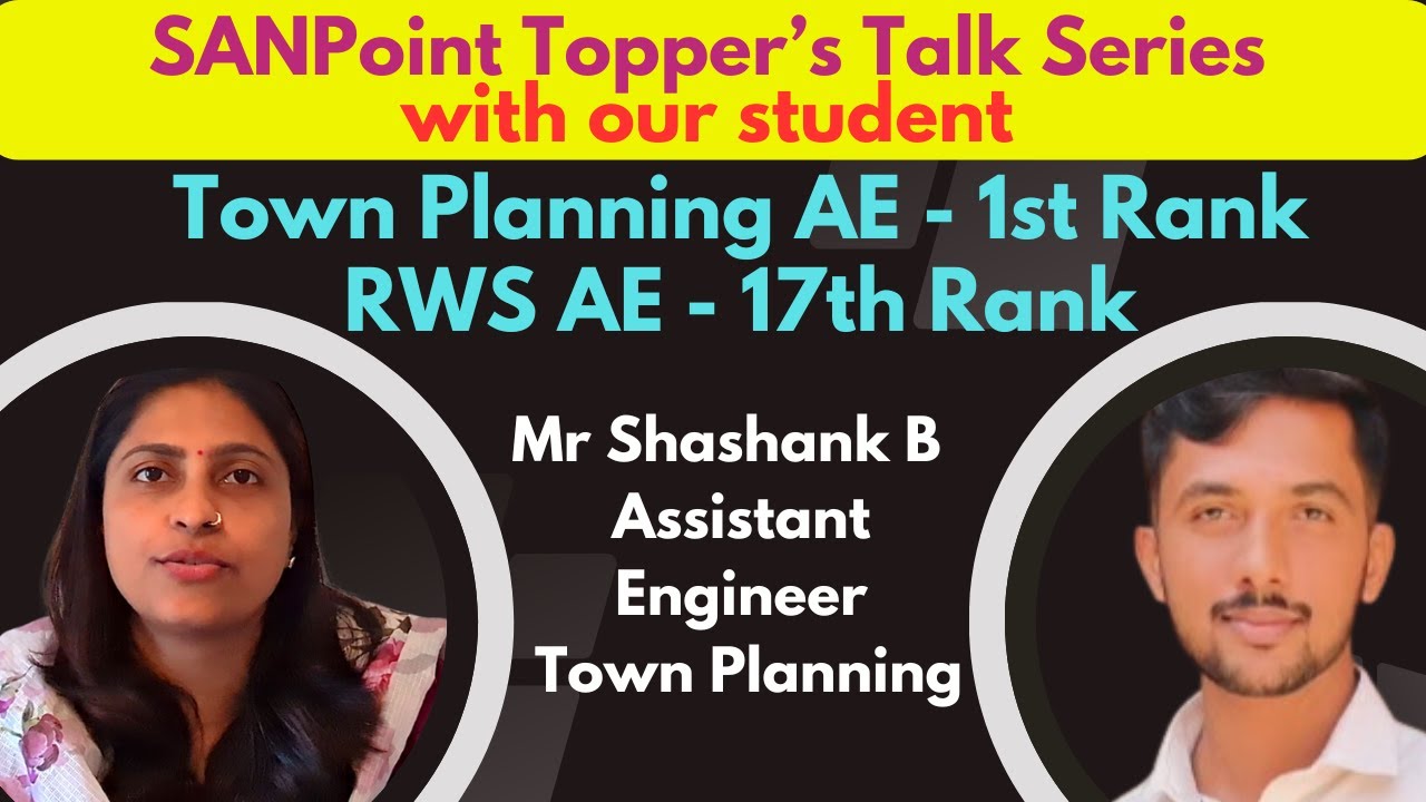 Topper's Talk : Mr Shashank B , Assistant Engineer Town Planning, Govt of Karnataka.
