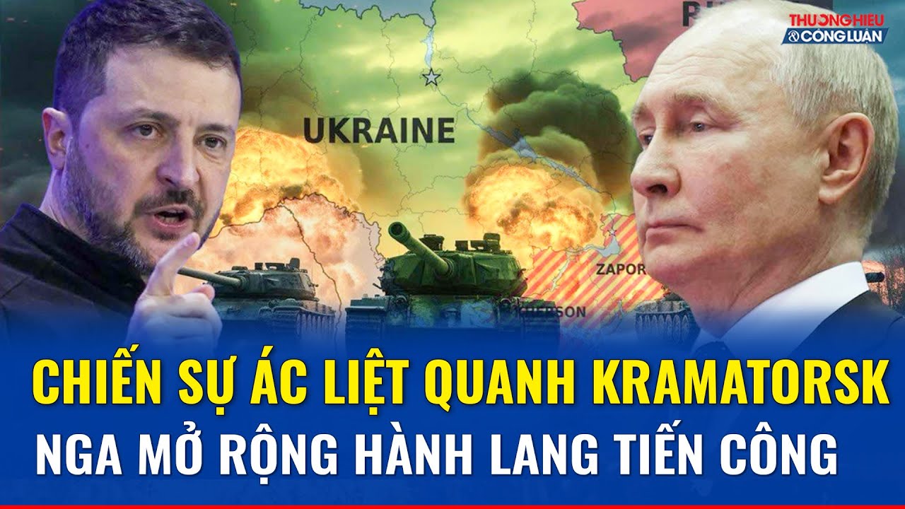 Thời sự Quốc tế sáng 20/1: Chiến sự ác liệt quanh Kramatorsk, Nga mở rộng hành lang tiến công