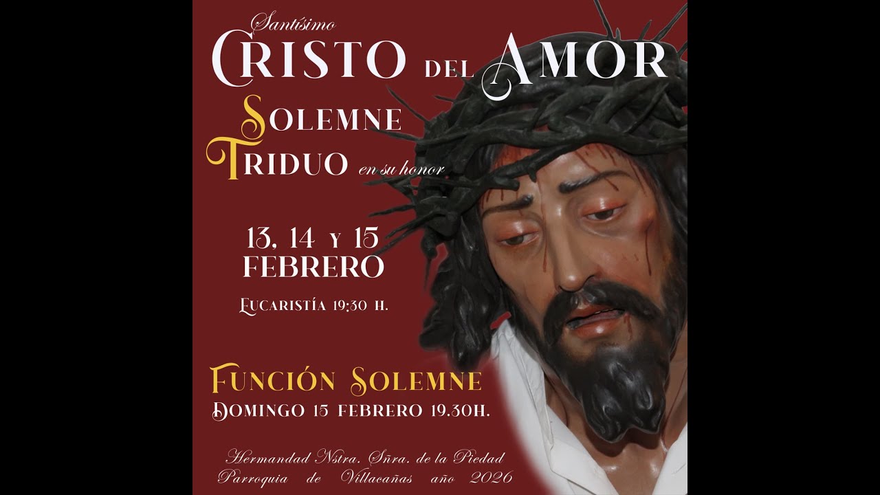 Misa 13 de febrero de 2026. Triduo Cristo del Amor