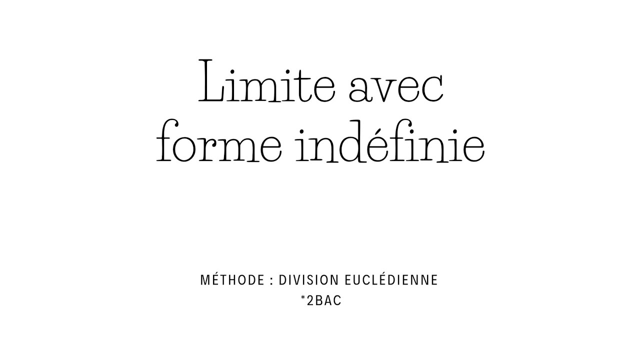 Calcul d'une limite avec la méthode de division euclédienne *2bac , شرح مبسط.     #maths #bac2026 