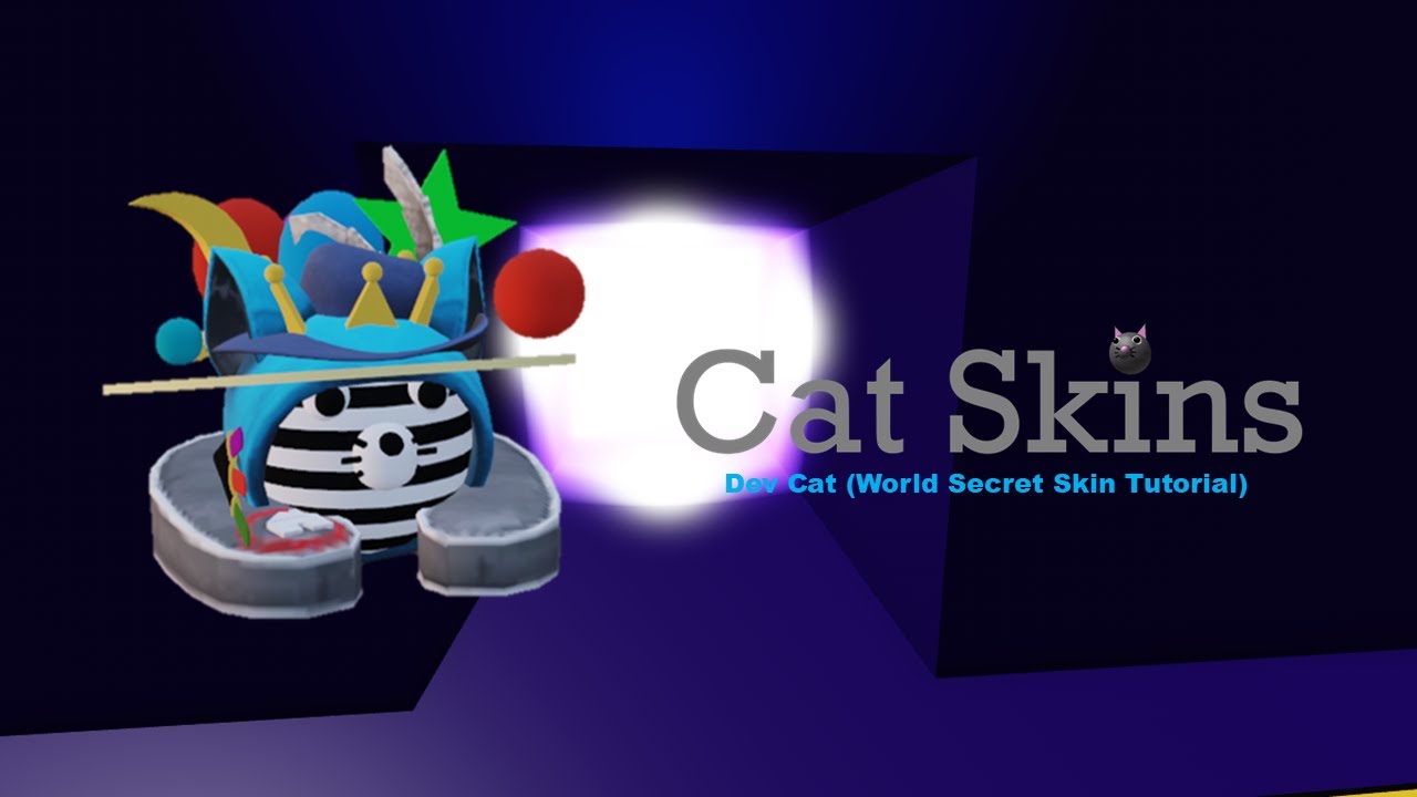 Cat Skins | Dev Cat (World Secret Skin Tutorial)
