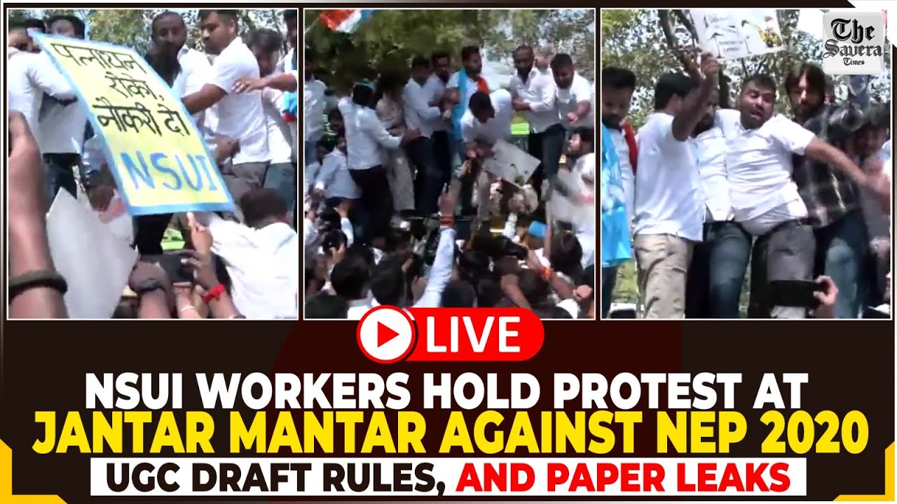[Live]NSUI workers hold protest at Jantar Mantar against NEP 2020, UGC draft rules, and paper leaks.