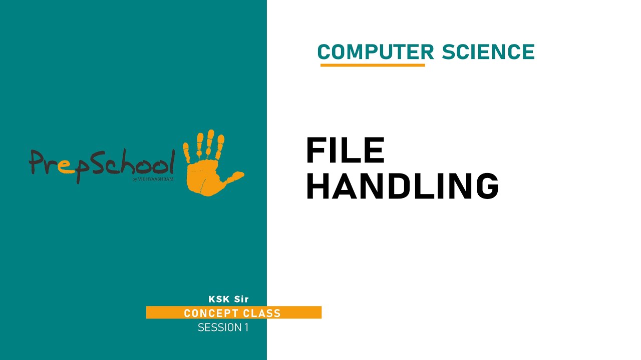 DAY 14 | COMPUTER SCIENCE | CBSE XII | FILE HANDLING | L1
