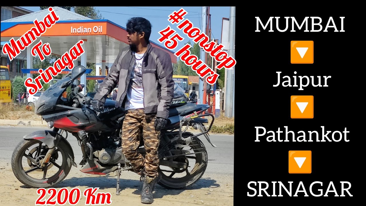 Mumbai to Srinagar 2200 Km Nonstop in 45 hours | Kashmir Ride| Motovlog | Pulsar 220