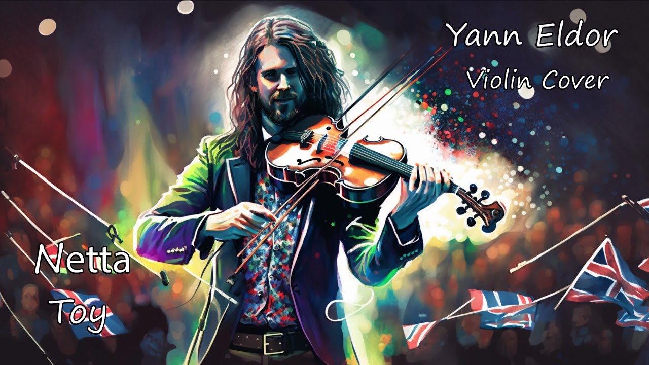 TOY - Netta (Yann Eldor Violin Cover)