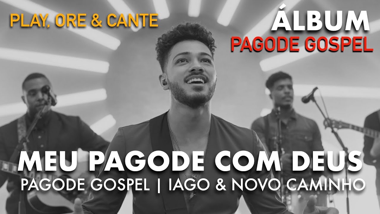 IAGO & NOVO CAMINHO - MEU PAGODE COM DEUS (CD/ÁLBUM) | PAGODE GOSPEL | Louvor | Evangélica