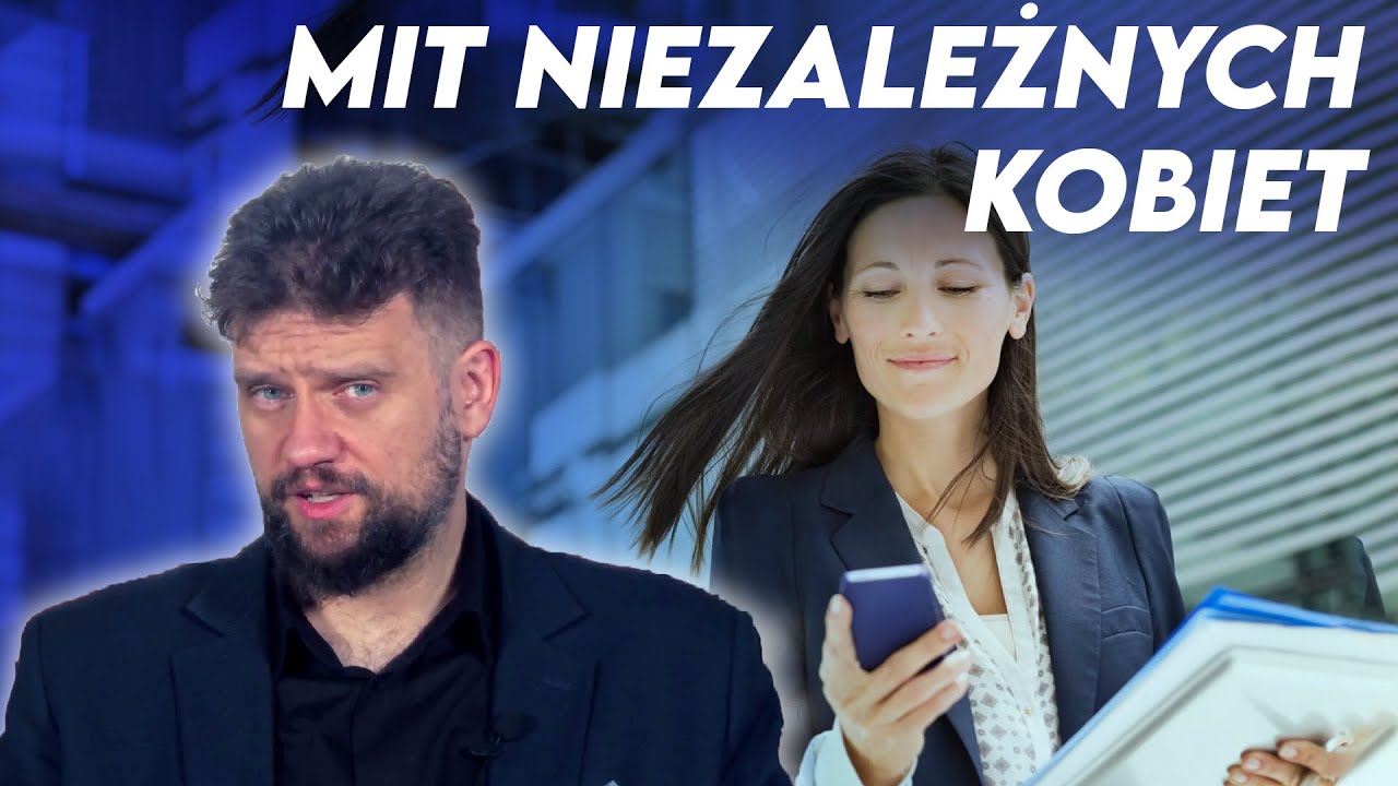 Mit niezależnych kobiet