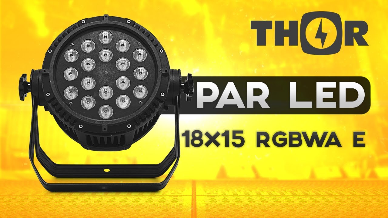 Par Led 18x15 RGBWA Exterior | THOR LED