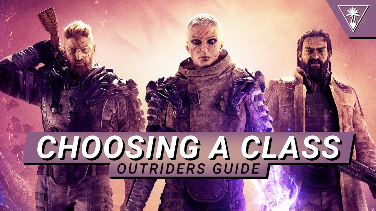 Best In Class &ndash; Outriders Class Guide