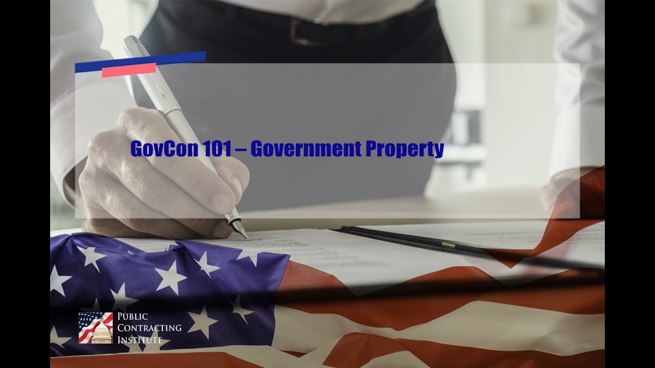 GovCon 101  Government Property