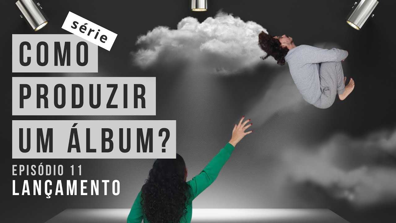 Saiba como divulgar a sua música! | Como Produzir um Álbum? (vídeo 11)
