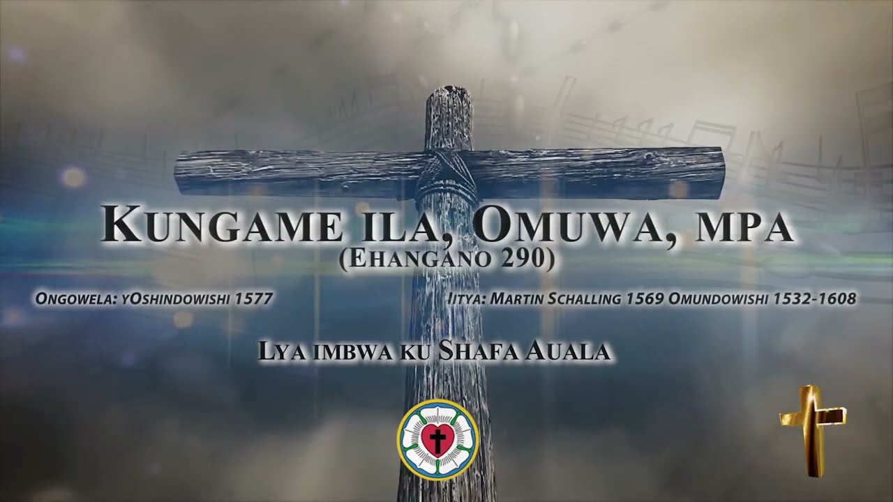 Kungame ila, Omuwa, mpa (Shafa Auala)
