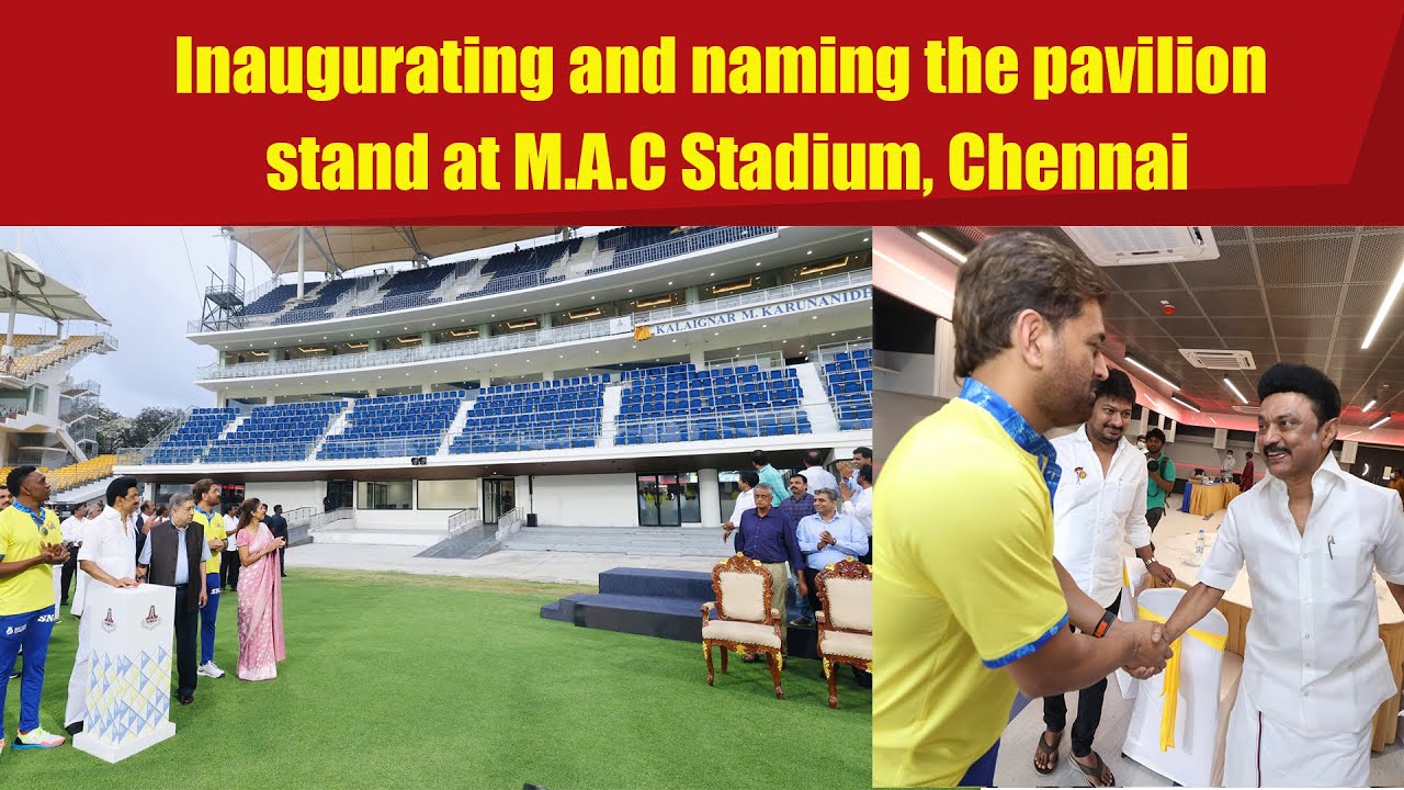 #LIVE: Inaugurating and naming the pavilion stand at M.A.C Stadium, Chennai.