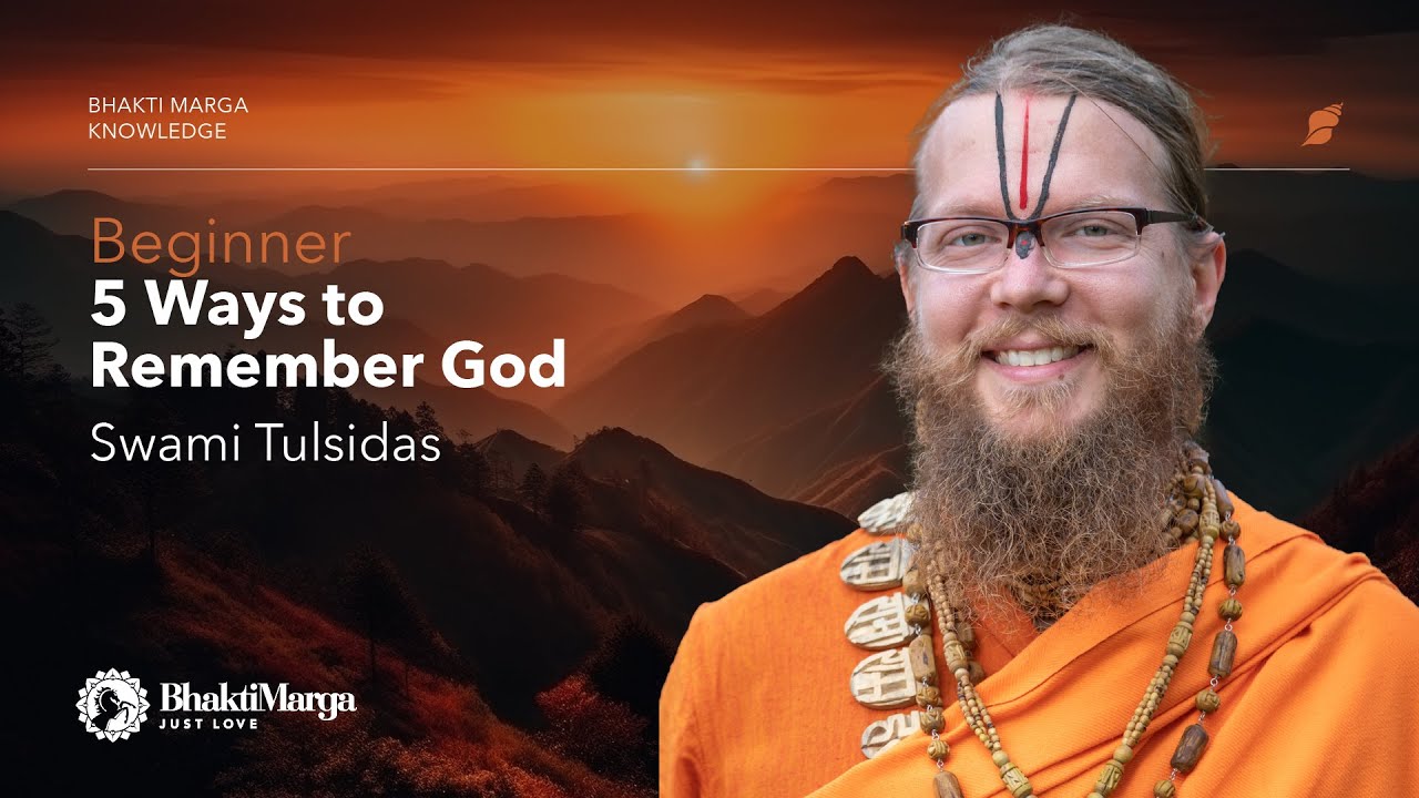 Constant Remembrance of the Lord | Swami Tulsidas