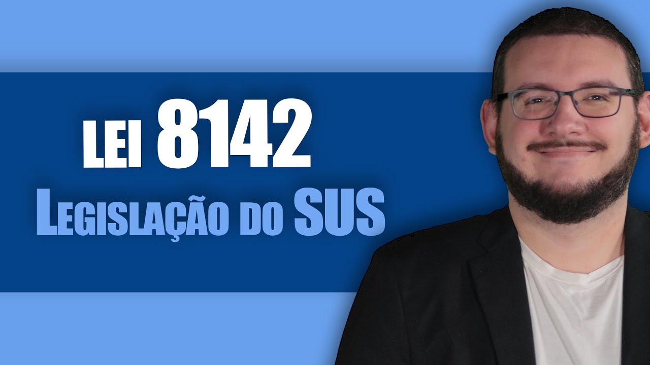 LEI 8142/90 - Legislação do SUS  para CONCURSOS PÚBLICOS