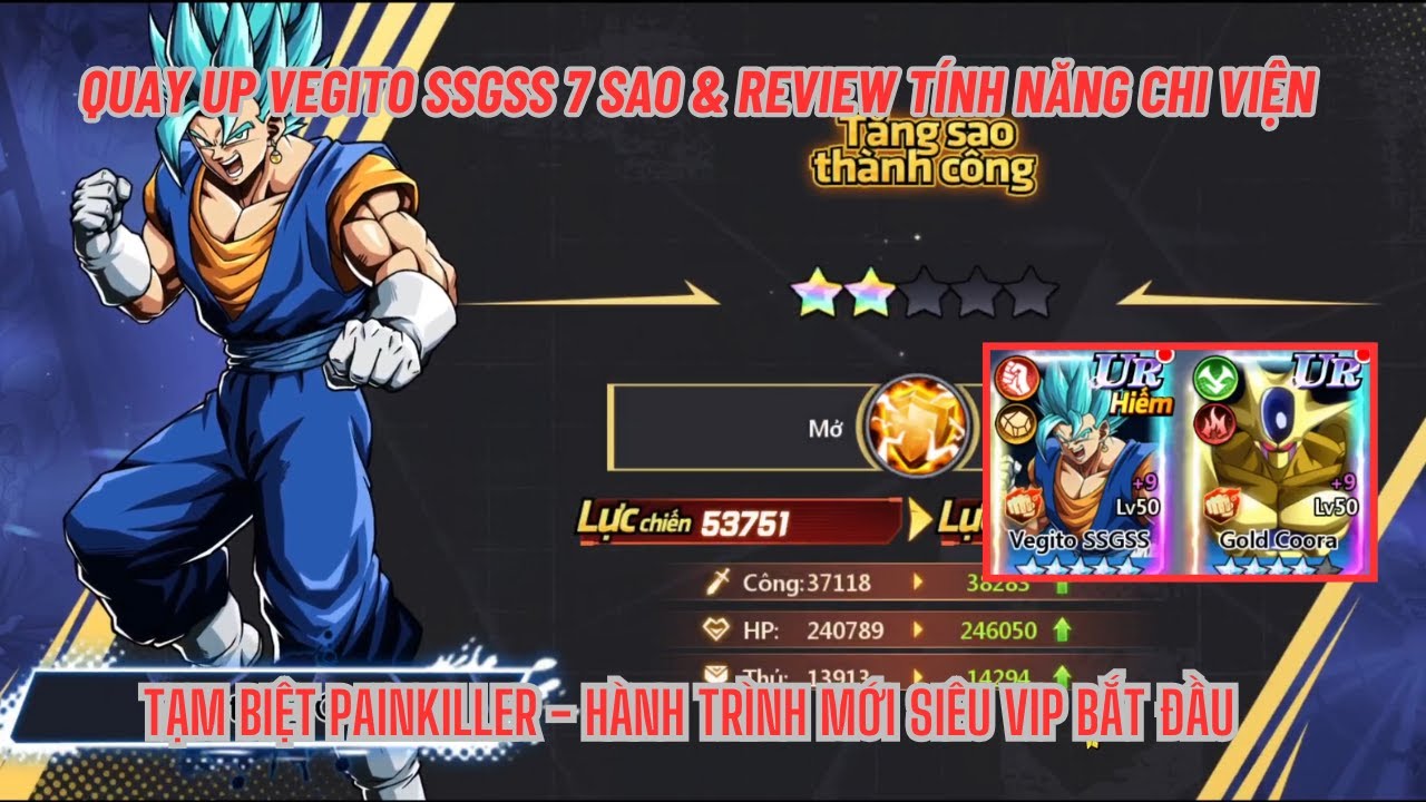 COMBO THỨC TỈNH #8 - Up VEGITO 7 sao & Review CHI VIỆN -Tạm biệt PainKiller & Hành trình mới bắt đầu