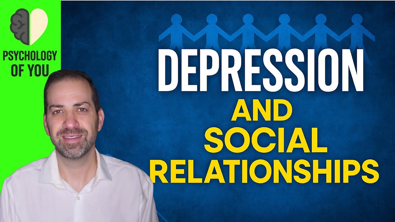 DEPRESSION Can Wreck Your Social Life&mdash;Here&rsquo;s How to Rebuild: Depression Skills 11
