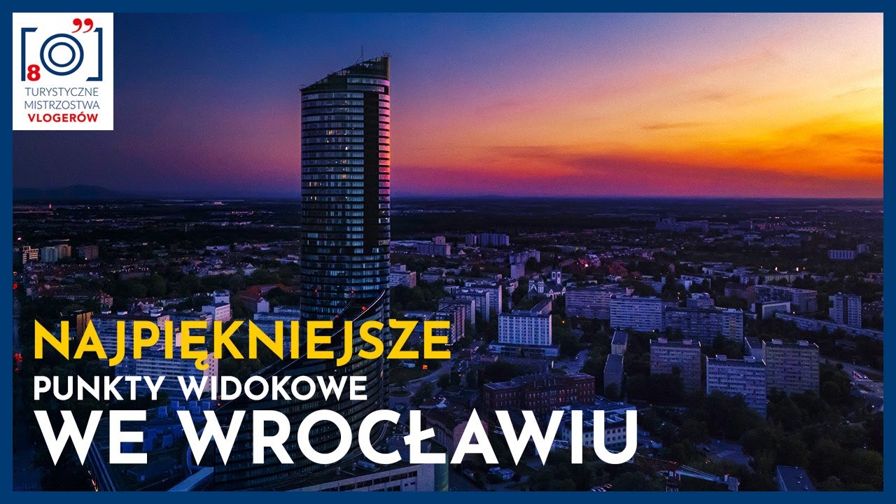 🌇 Najpiękniejsze Punkty Widokowe we Wrocławiu