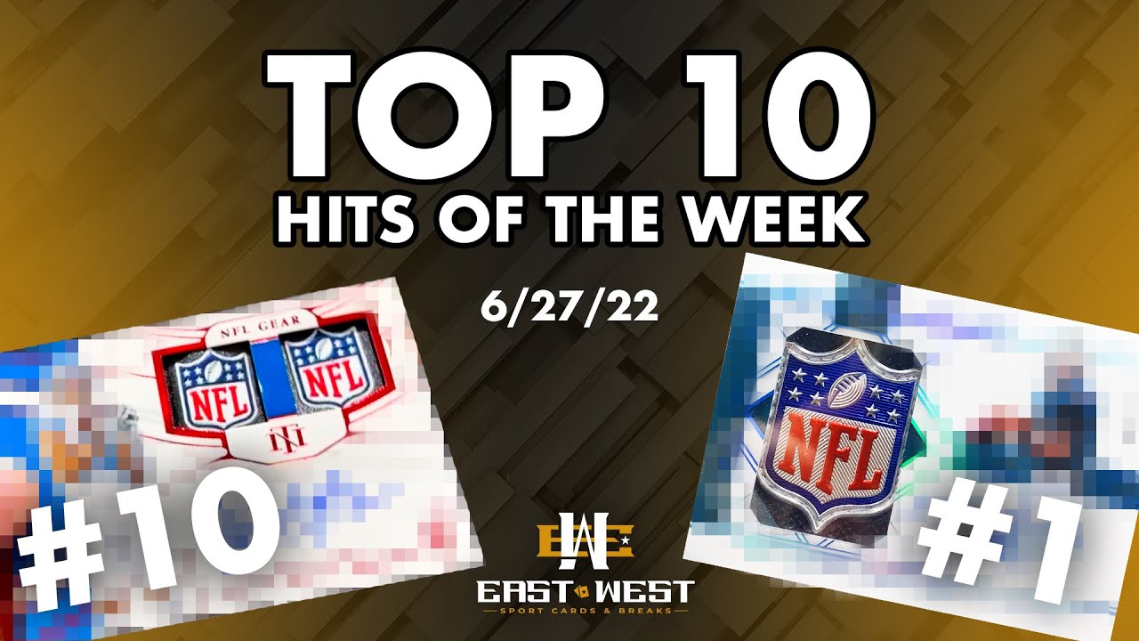 Top 10 Hits of the Week – Football Card Breaks – East West Sports Cards – Week of 6/27/22