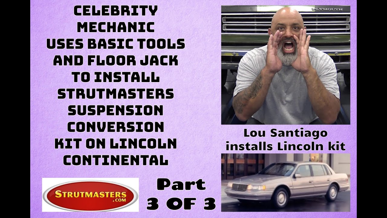 Lou Santiago Part 3 Of 3:  Lincoln Continental Conversion Kit Installation