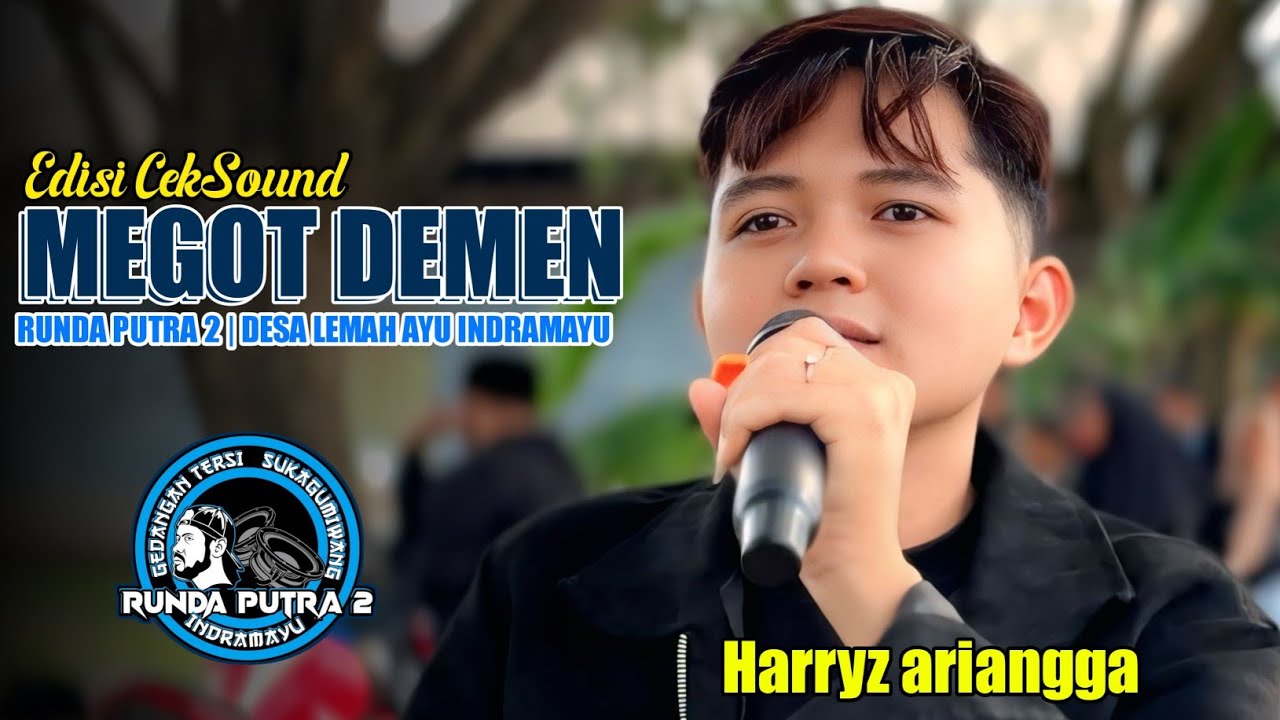 MEGOT DEMEN | HARRYZ ARIANGGA - EDISI CEKSOUND RUNDA PUTRA 2 Terbaru 2026