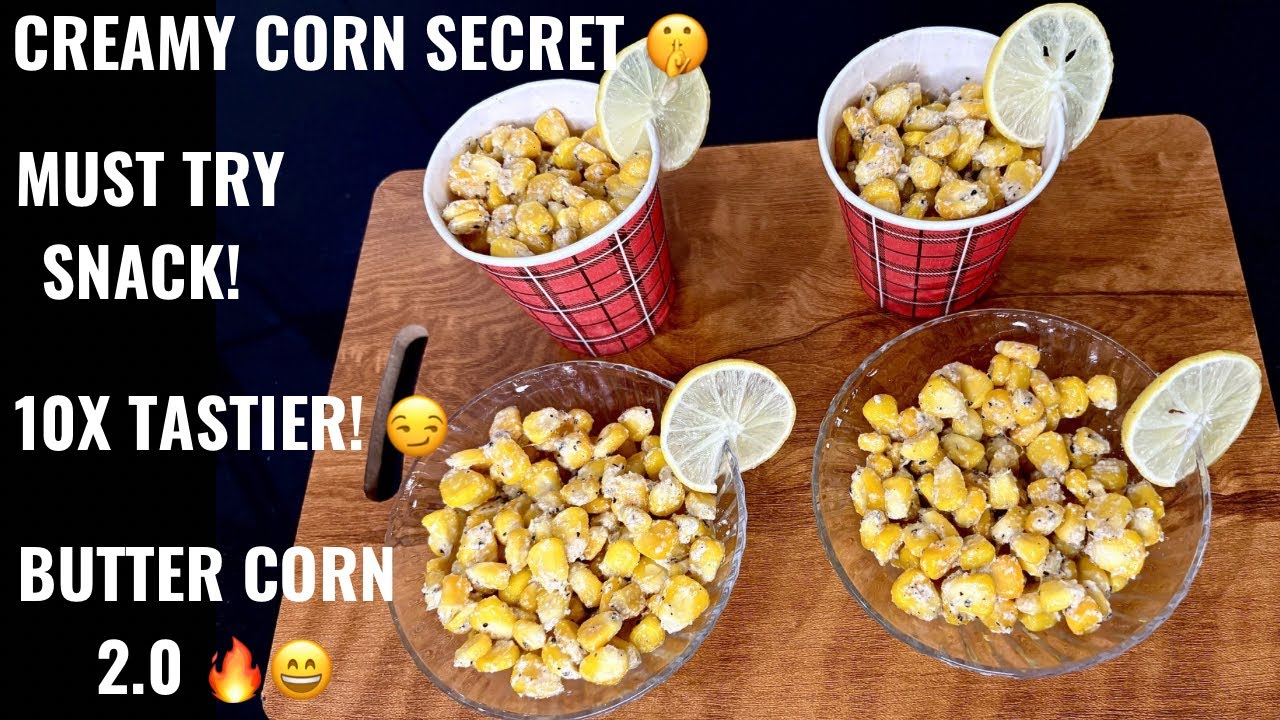 Butter Corn 2.0 🔥🤭 | Creamy Sweet Corn in 5 Minutes | Sweet Corn Chaat | 