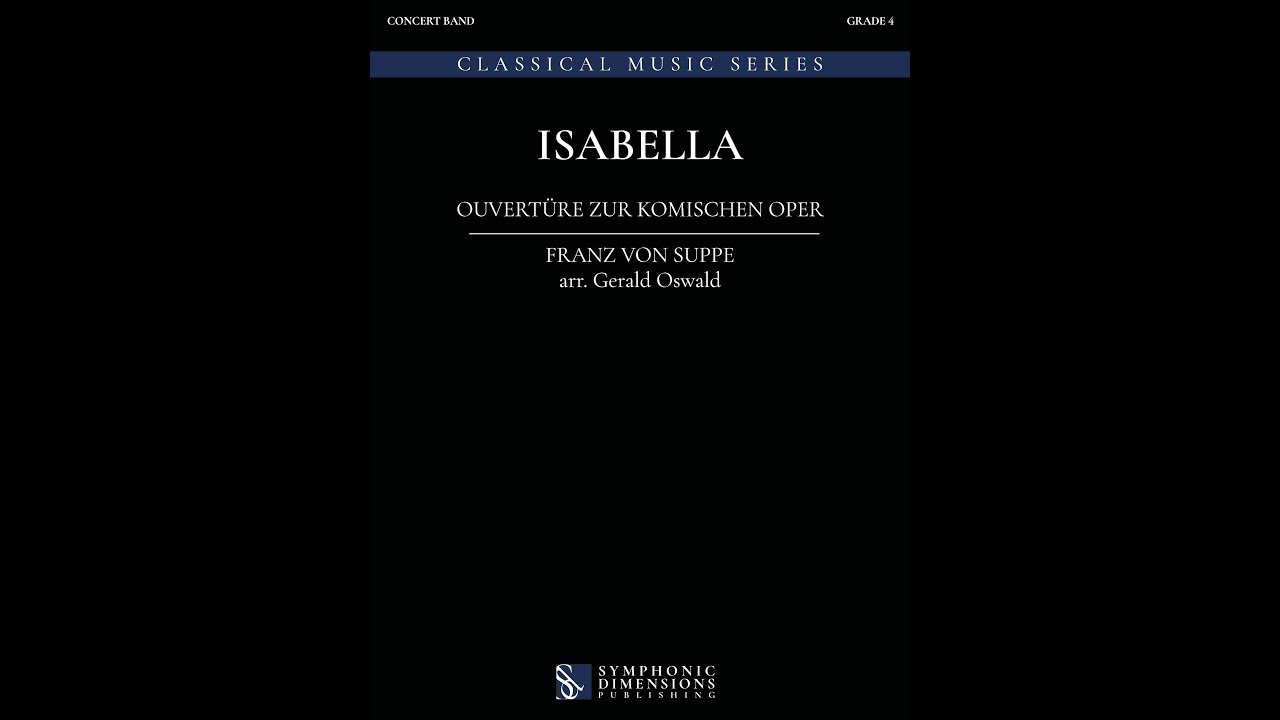 ISABELLA (Ouverture zur komischen Oper) - Franz v. Suppe/Arr. Gerald Oswald