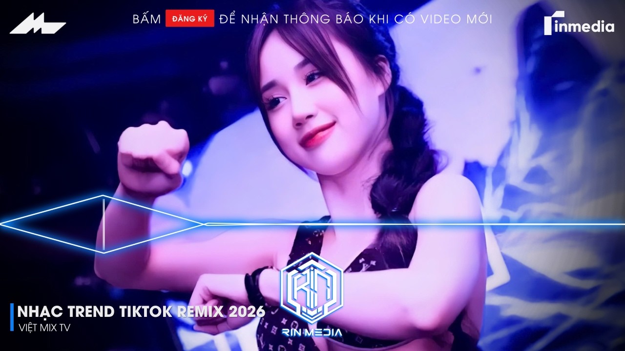 NHẠC TREND TIKTOK REMIX 2026 | NONSTOP 2026 VIỆT MIX BASS CỰC MẠNH | NHẠC TRẺ REMIX HAY NHẤT 2026