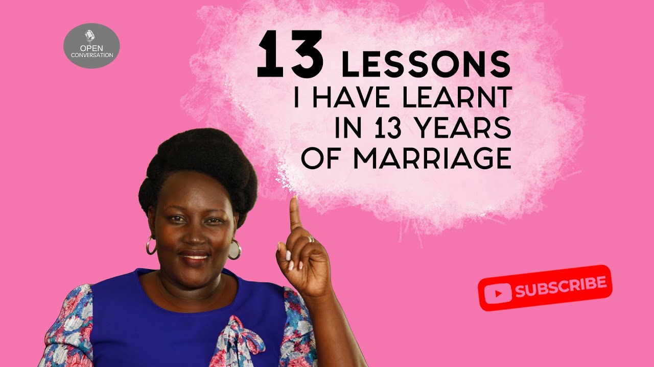 13 LESSONS LEARNT IN 13 YEARS OF MARRIAGE|MAKING MARRIAGE WORK #marriage  #family #lessonslearnt