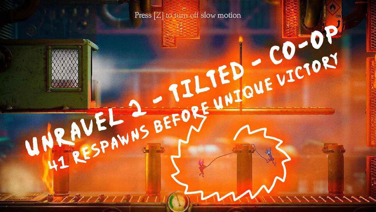 UNRAVEL 2 [ Tilted ] [ #unravel2 ] [ #nagan_swagger_with_his_brother ]