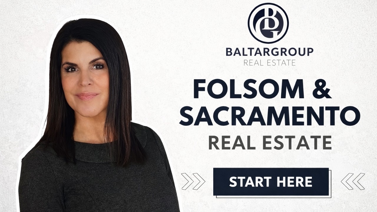 Sacramento Real Estate Explained | Start Here with The Baltar Group
