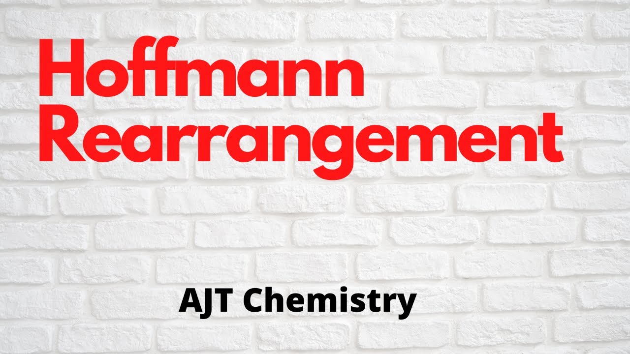 Hofmann Rearrangement/ Hofmann Bromamide Degradation/ AJT Chemistry