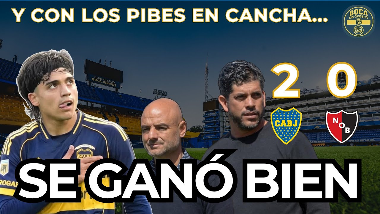 BOCA GANÓ BIEN! Y CON LOS PIBES EN CANCHA | BOCA JUNIORS 2 NEWELLS 0 | FECHA 3 2026