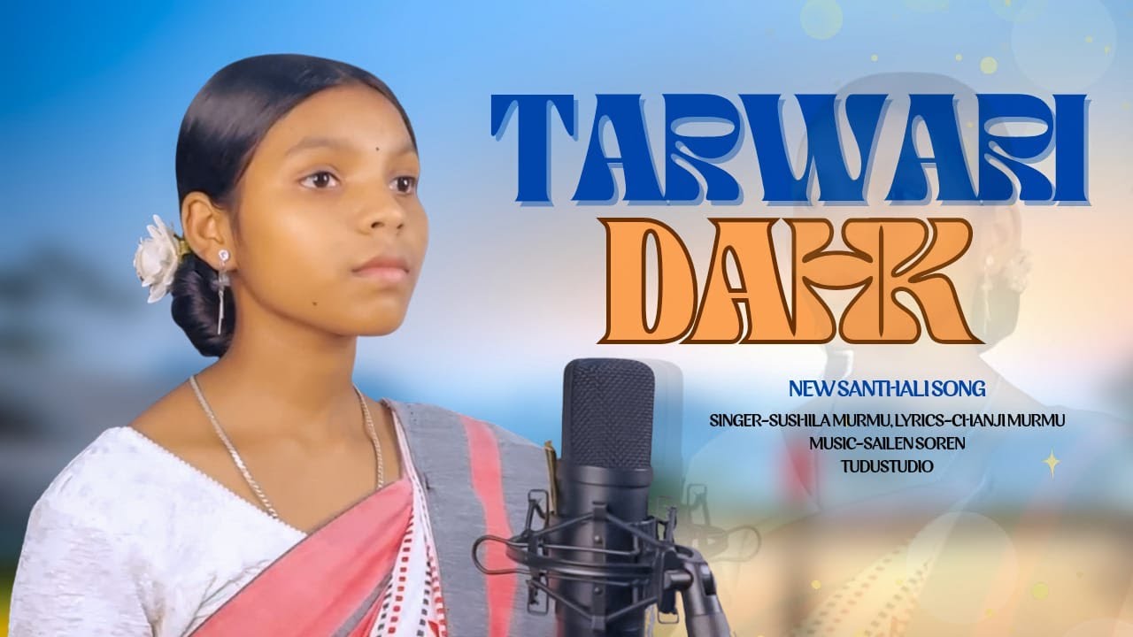 Tarwari Dahk | New Santali video | Sushila Murmu