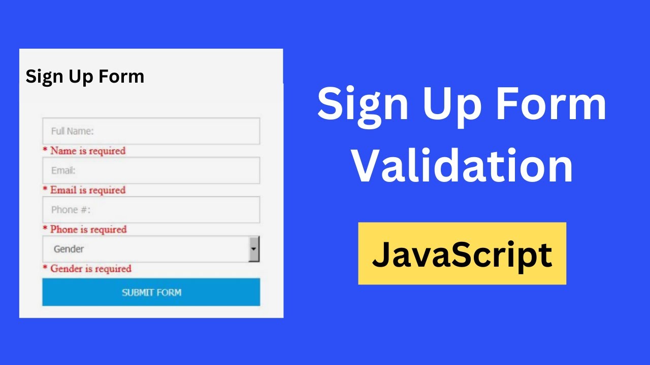 Signup Form Validation in JavaScript | Registration Form Validation using JavaScript