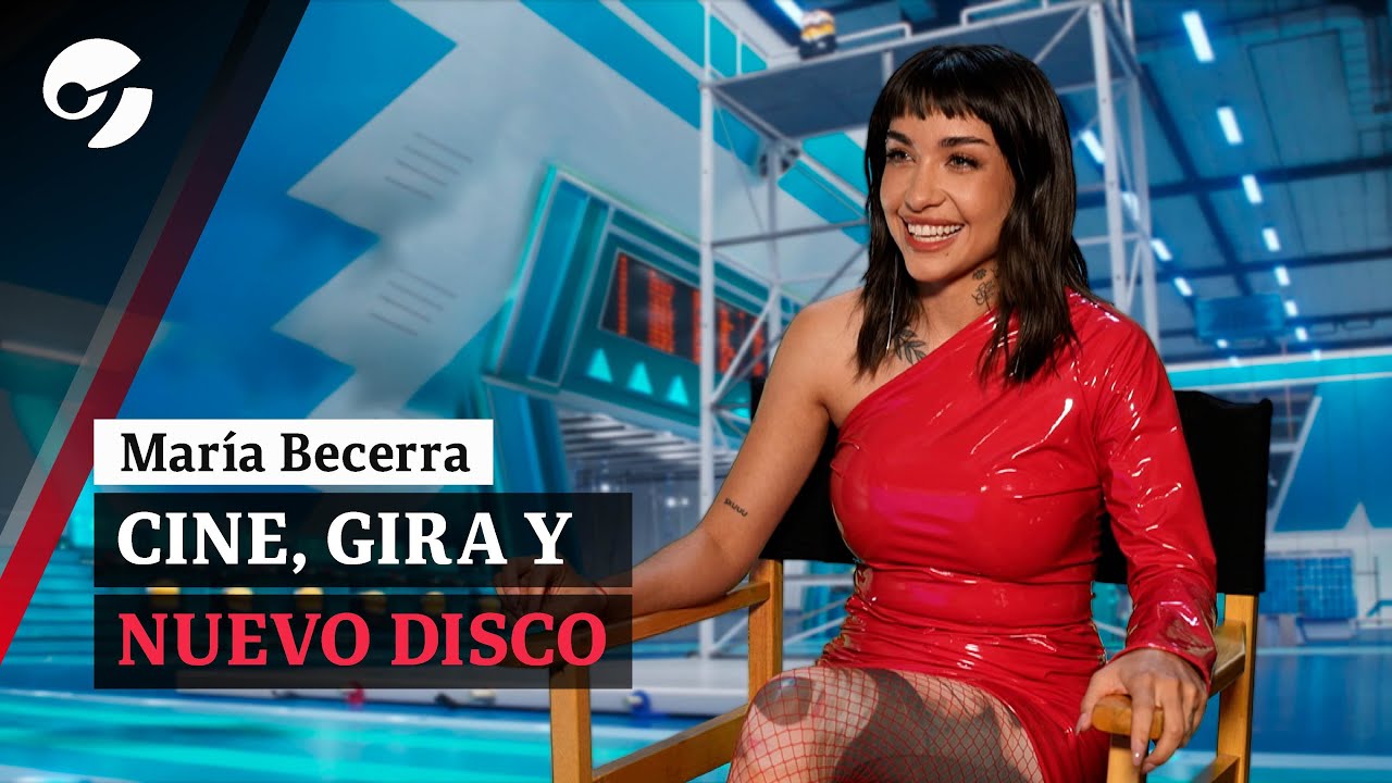 MARÍA BECERRA habla de todo: Mi Villano Favorito, gira, nuevo disco y ¿casamiento?