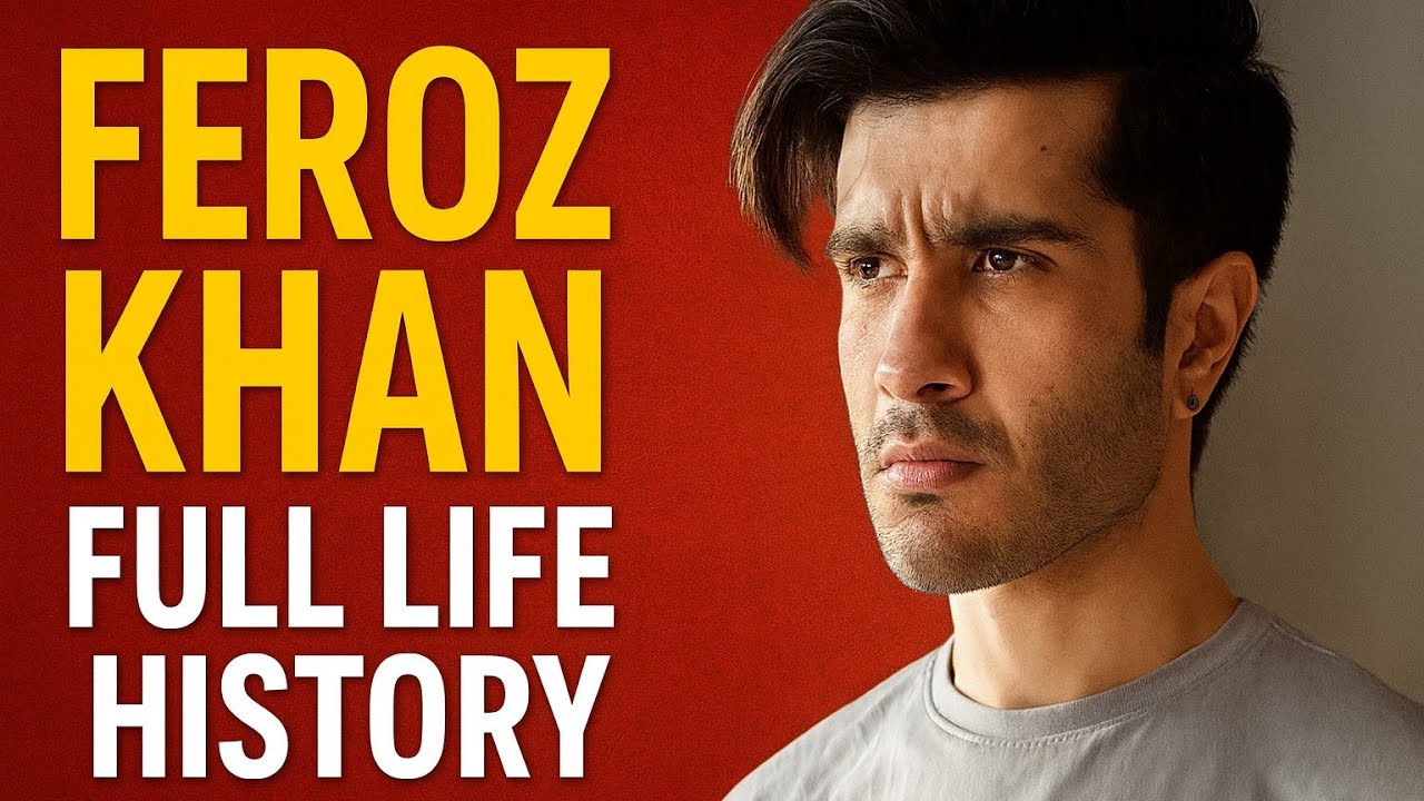 FEROZ KHAN BIOGRAPHY | HIS CAREER JOUNEY