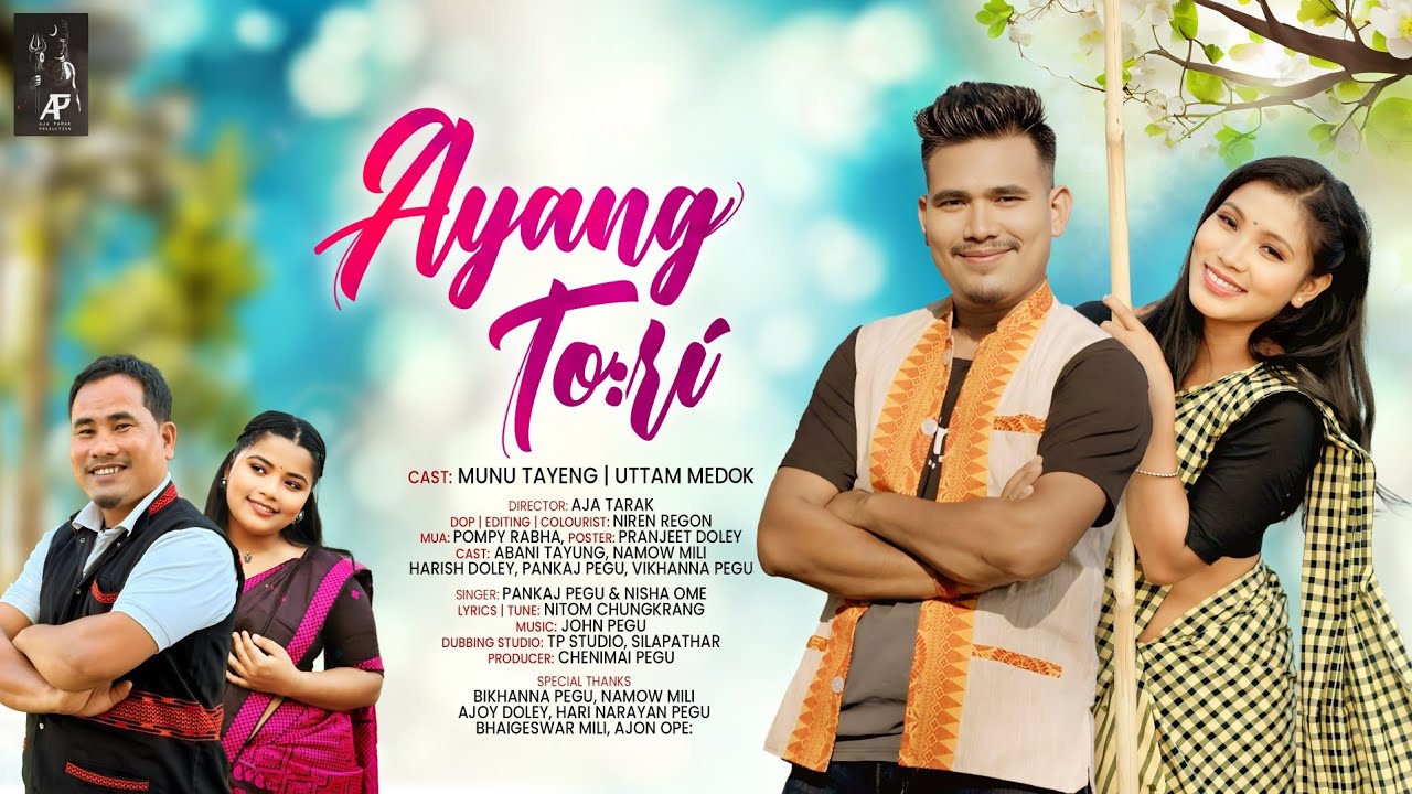 Ayang Tori || Munu Tayeng | Uttam Medok || Pankaj Pegu | Nisha Ome || New Mising Song 