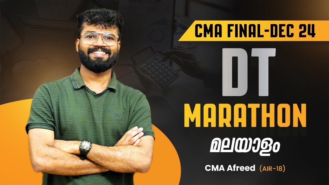 DT MARATHON IN MALAYALAM  | CMA FINAL DEC 24 | CMA AFREED [AIR-18]