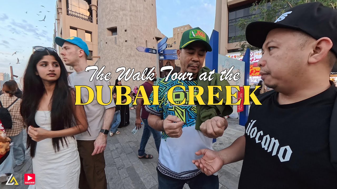 The Walk Tour at the Dubai Creek #dubaivlog