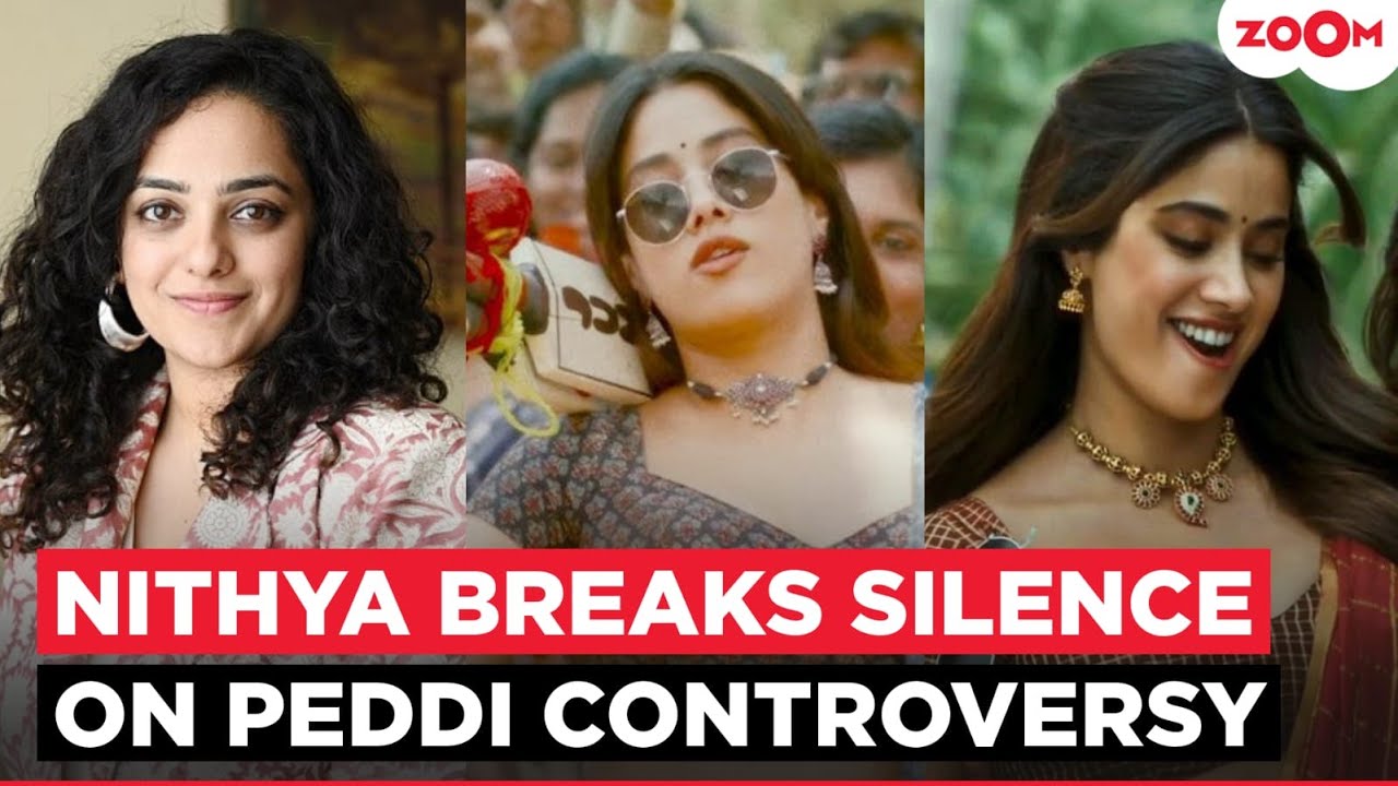Peddi controversy: Nithya Menen adds new twist to ongoing debate regarding Janhvi Kapoor's portrayal