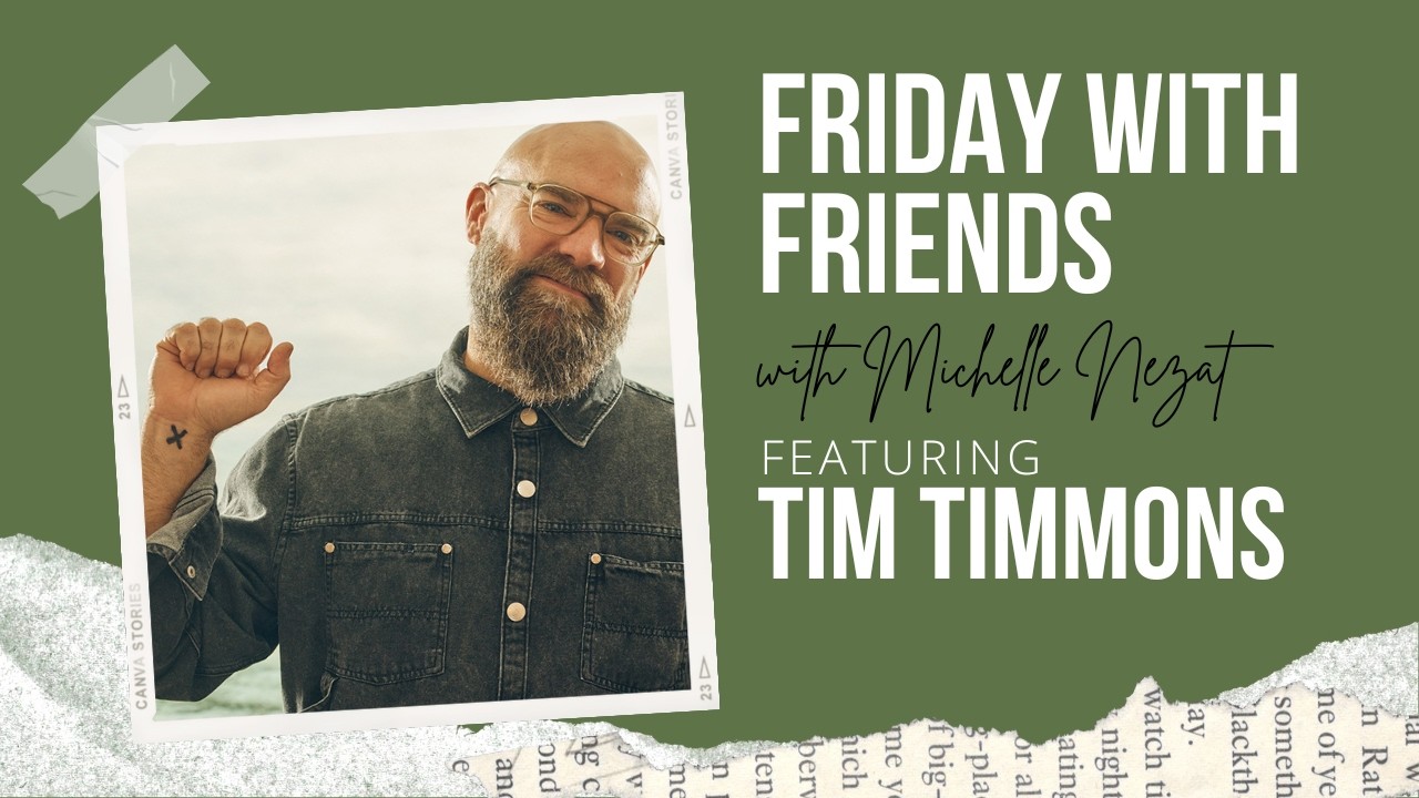 Friday With Friends: Tim Timmons | Faith, Suffering, Gratitude & God’s Word
