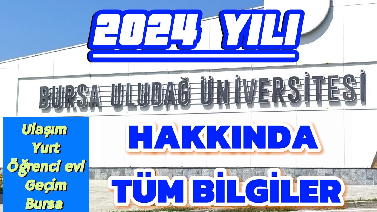Bursa Uludağ Üniversitesi Hakkında Herşey