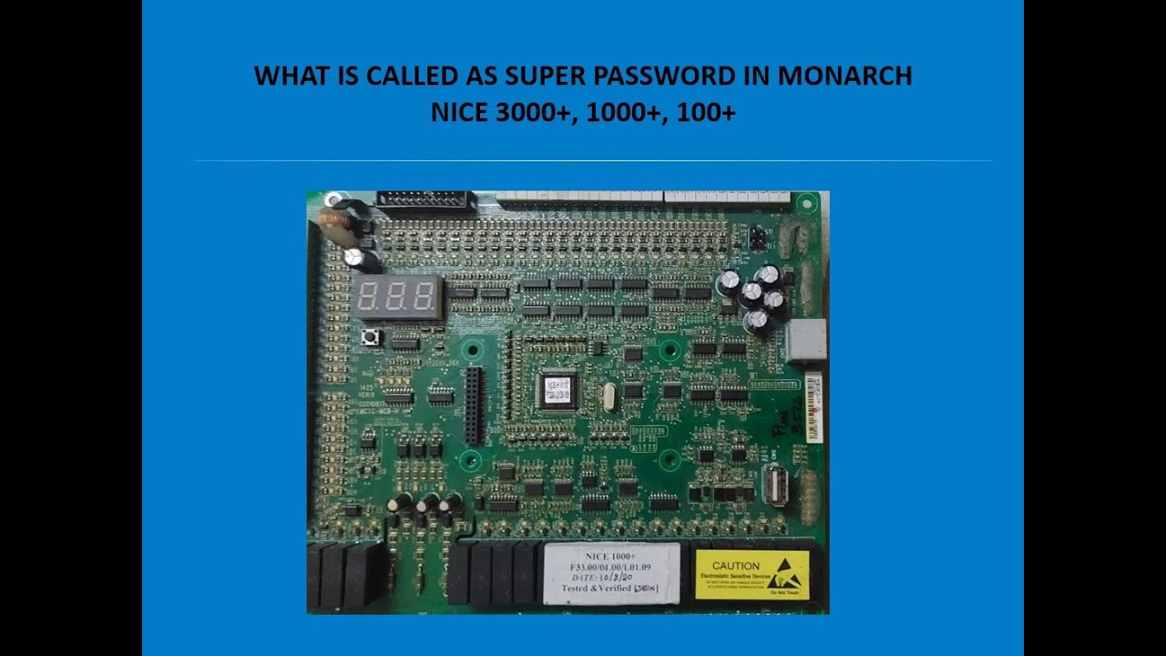 WHAT IS CALLED AS SUPER PASSWORD IN MONARCH NICE 3000+, 1000+, 100+ DRIVES.......!!!!