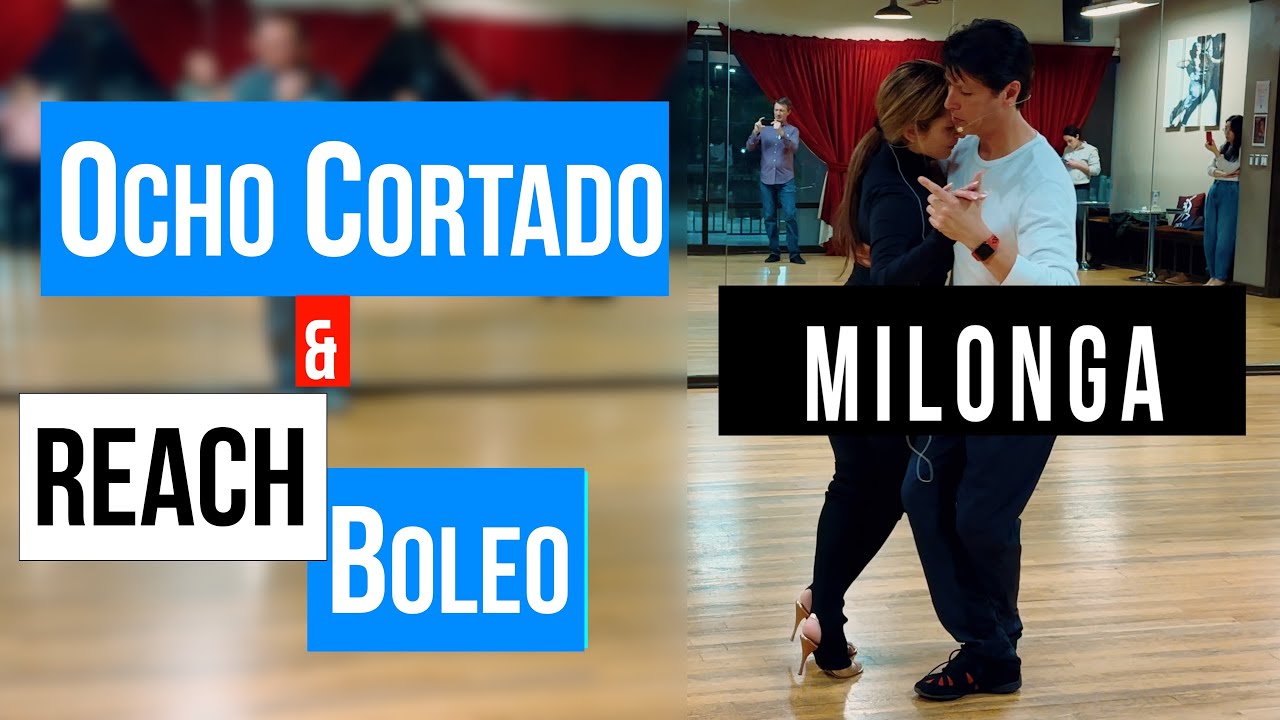 MILONGA: Reach and Boleo (8-27-2024)