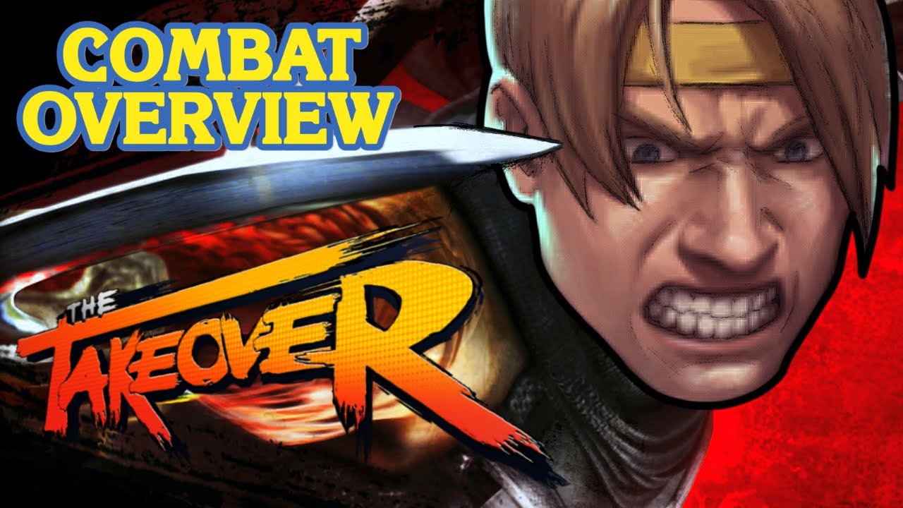 The Takeover | Combat Overview