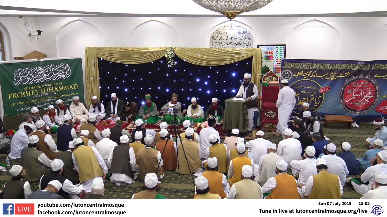 Naqshbandi Aslami Luton Annual Milad un Nabi Conference 7 July 2019