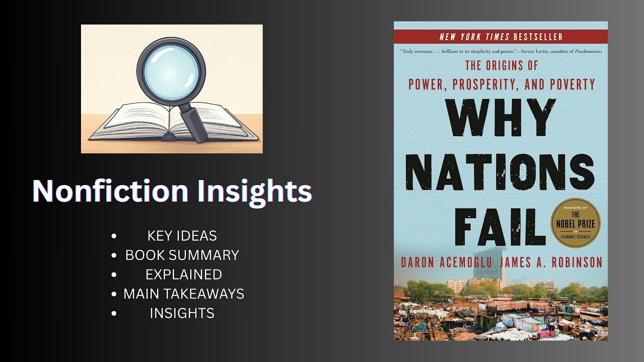 Why Are Some Countries Rich? | Why Nations Fail by Acemoglu & Robinson | Key Ideas Summary